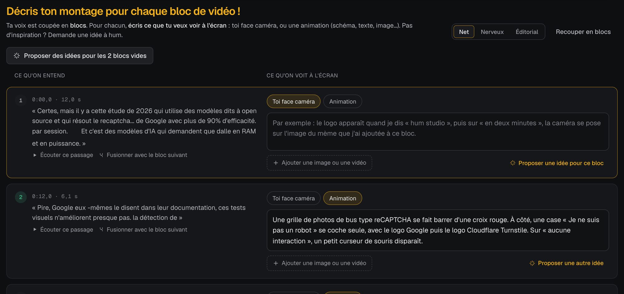 Le storyboard : pour chaque bloc, ce qu'on entend et ce qu'on voit à l'écran.